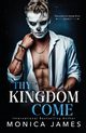 Thy Kingdom Come, James Monica