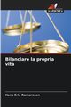 Bilanciare la propria vita, Ramaroson Hans Eric