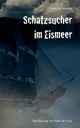 Schatzsucher im Eismeer, Meister Friedrich