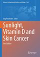 Sunlight, Vitamin D and Skin Cancer, 
