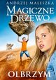 Magiczne Drzewo. Olbrzym, Maleszka Andrzej