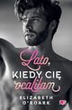 Lato, kiedy ci ocaliam Pewnego lata Tom 2, O'Roark Elizabeth