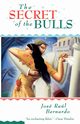 The Secret of the Bulls, Bernardo Jose Raul