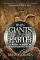 When Giants Were Upon the Earth, Godawa Brian