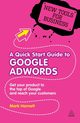 A Quick Start Guide to Google AdWords, Harnett Mark