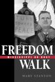 Freedom Walk, Stanton Mary