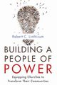 Building a People of Power, Linthicum Robert C.