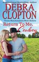 Return To Me, Cowboy, Clopton Debra