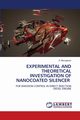 EXPERIMENTAL AND THEORETICAL INVESTIGATION OF NANOCOATED SILENCER, Murugesan A.