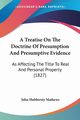A Treatise On The Doctrine Of Presumption And Presumptive Evidence, Mathews John Hubbersty