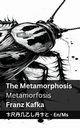 The Metamorphosis / Metamorfosis, Kafka Franz