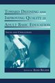 Toward Defining and Improving Quality in Adult Basic Education, 