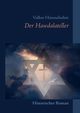 Der Hawdalateller, Himmelseher Volker