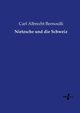 Nietzsche und die Schweiz, Bernoulli Carl Albrecht