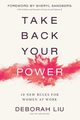 Take Back Your Power, Liu Deborah