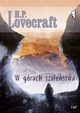 W grach szalestwa, Lovecraft H. P.