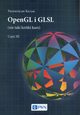 OpenGL i GLSL (nie taki krtki kurs) Cz III, Kiciak Przemysaw