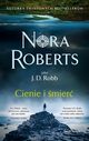 Cienie i mier, Roberts Nora
