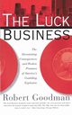The Luck Business, Goodman Robert