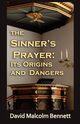 The Sinner's Prayer, Bennett David Malcolm