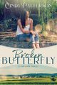 Broken Butterfly, Patterson Cindy