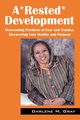 A*rested*development, Gray Darlene M.