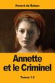 Annette et le Criminel, de Balzac Honor