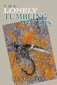 The Lonely Tumbling Waters, Griffin Ken