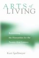 Arts of Living, Spellmeyer Kurt