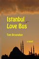 Istanbul Love Bus, Brosnahan Tom