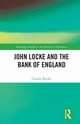 John Locke and the Bank of England, Roche Claude