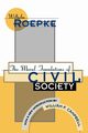 The Moral Foundations of Civil Society, Campbell William F.