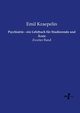 Psychiatrie - ein Lehrbuch fr Studierende und rzte, Kraepelin Emil