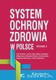 System ochrony zdrowia w Polsce, Piotr Bromber, Joanna Hady, Halina Lachowska, Magorzata Leniowska-Gontarz, Dorota Szaban, Bogusaw