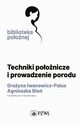Techniki poonicze i prowadzenie porodu, 