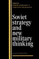 Soviet Strategy and the New Military Thinking, 