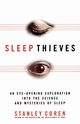 Sleep Thieves, Coren Stanley