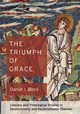 The Triumph of Grace, Block Daniel I.