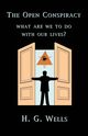The Open Conspiracy, Wells H. G.