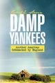 Damp Yankees, Slavin Robert E.