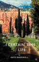 A Certain Time of Life, Barnwell Kate