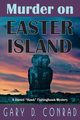 Murder on Easter Island, Conrad Gary D.