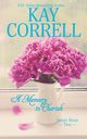 A Memory to Cherish, Correll Kay