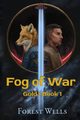 Fog of War, Wells Forest