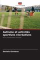 Autisme et activits sportives rcratives, Giordano Daniele