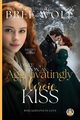 Once Upon an Aggravatingly Heroic Kiss, Wolf Bree