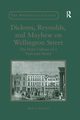 Dickens, Reynolds, and Mayhew on Wellington Street, Shannon Mary L.