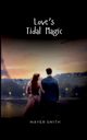 Love's Tidal Magic, Smith Mayer