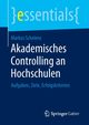 Akademisches Controlling an Hochschulen, Schelenz Markus
