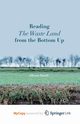Reading The Waste Land from the Bottom Up, Booth A.